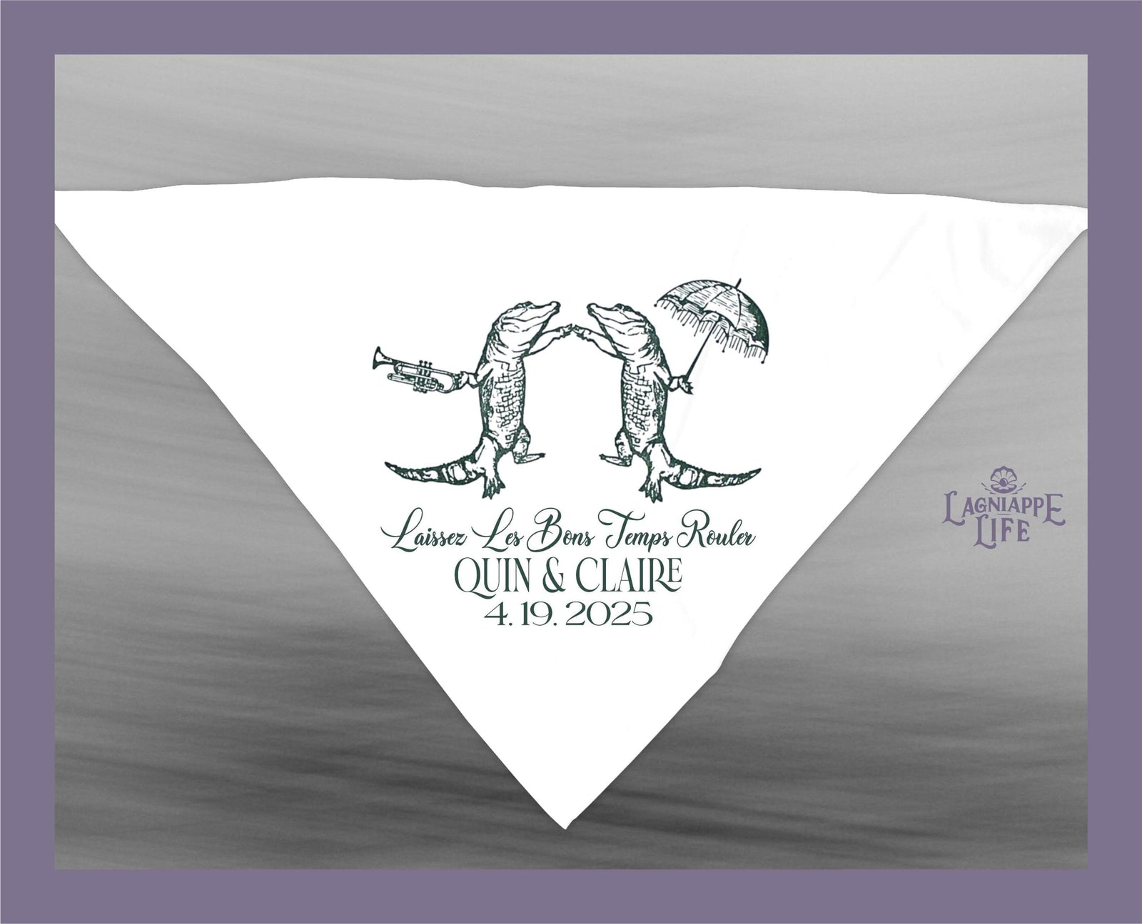 May include: Two green alligators dancing with a white umbrella. The text reads &#39;Laissez Les Bons Temps Rouler&#39; &#39;QUIN & CLAIRE&#39; &#39;4.19.2025&#39; and &#39;LAGNIAPPE LIFE&#39;.